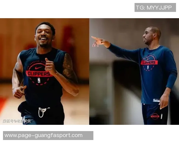 比尔期待快船新篇章渴望直接融入训练营全力争胜